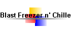 Blast Freezer n' Chiller